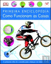 Primeira Enciclopédia Como Funcionam as Coisas