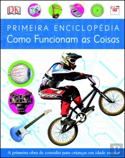 Bertrand.pt - Primeira Enciclopédia Como Funcionam as Coisas