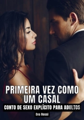 Primeira Vez Como Um Casal