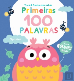 Bertrand.pt - Primeiras 100 Palavras - Opostos