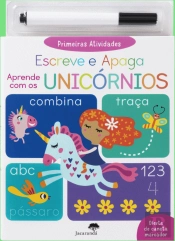 Primeiras Atividades - Escreve e Apaga - Aprende com os Unicórnios