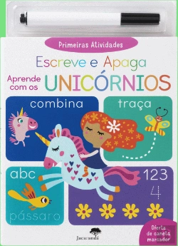 Bertrand.pt - Primeiras Atividades - Escreve e Apaga - Aprende com os Unicórnios