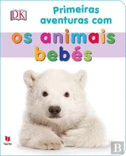 Bertrand.pt - Primeiras Aventuras com os Animais Bebés