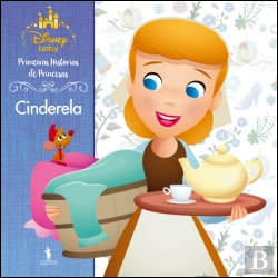 Bertrand.pt - Primeiras Histórias de Princesas - Cinderela 