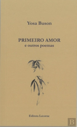 Bertrand.pt - Primeiro Amor e Outros Poemas