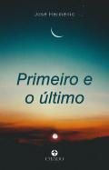 Primeiro e o Último