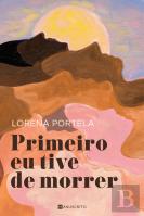 Primeiro Eu Tive de Morrer