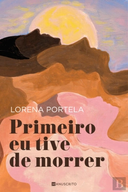 Bertrand.pt - Primeiro Eu Tive de Morrer