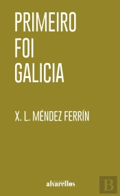 Primeiro Foi Galicia