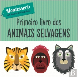 Bertrand.pt - Primeiro Livro dos Animais Selvagens