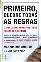 Primeiro, Quebre Todas as Regras