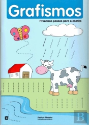 Primeiros Passos Para a Escrita - Grafismos