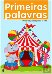 Primeiros Passos Para a Escrita - Primeiras Palavras