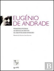 Primeiros Poemas / As Mãos e os Frutos / Os Amantes sem Dinheiro