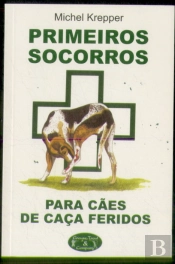 Primeiros Socorros para Cães de Caça Feridos