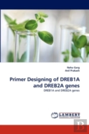 Primer Designing Of Dreb1a And Dreb2a Genes