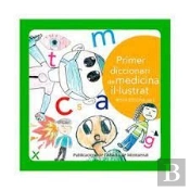 Primer Diccionari De Medicina Il·Lustrat