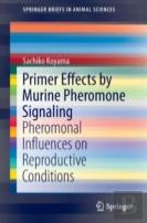 Primer Effects By Murine Pheromone Signaling