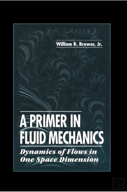 Bertrand.pt - Primer In Fluid Mechanicsdynamics Of Flows In One Space Dimension