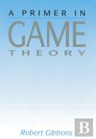 Primer In Game Theory, A