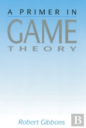 Primer In Game Theory, A