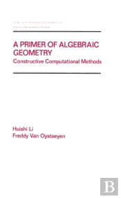 Primer Of Algebraic Geometry