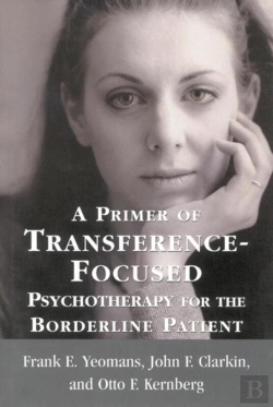 Bertrand.pt - Primer Of Transference-Focused Psychotherapy For The Borderline Patient