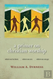 Primer On Christian Worship