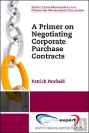 Primer On Negotiating Corporate Purchase Contracts