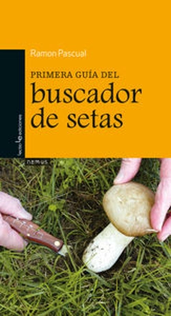 Bertrand.pt - Primera Guía Del Buscador De Setas