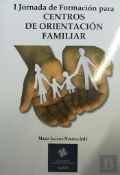 Primera Jornada De Formación Para Los Centros De Orientación Familiar