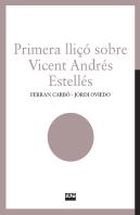 Primera Llico Sobre Vicent Andres Estelles