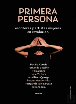 Bertrand.pt - Primera Persona: Escritoras y Artistas Mujeres en Revolución