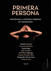 Primera Persona: Escritoras y Artistas Mujeres en Revolución