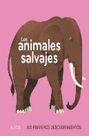 Primeros Descubrimientos. Animales Salvajes