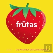 Primeros Descubrimientos. Frutas