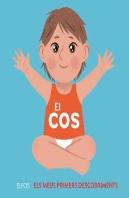 Primers Descobriments. Cos