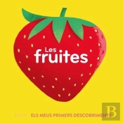 Primers Descobriments. Fruites