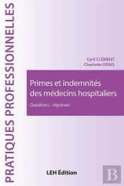 Primes Et Indemnités Des Médecins Hospitaliers : Questions - Réponses