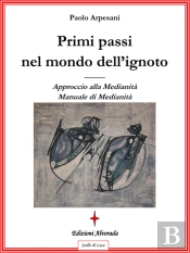 Primi Passi Nel Mondo Dell'Ignoto
