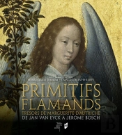 Primitifs Flamands ; La Collection De Marguerite D'Autriche ; De Van Eyck À Jérôme Bosch