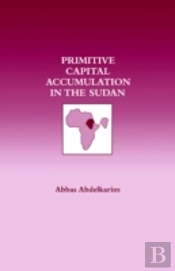 Primitive Capital Accumulation In The Sudan
