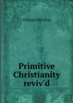 Bertrand.pt - Primitive Christianity Reviv'D