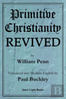 Primitive Christianity Revived