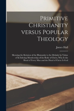 Bertrand.pt - Primitive Christianity Versus Popular Theology