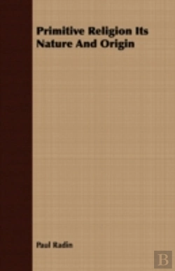 Bertrand.pt - Primitive Religion Its Nature And Origin