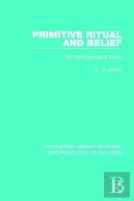 Primitive Ritual And Belief