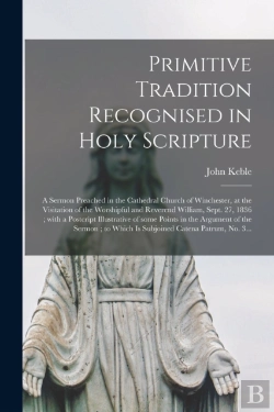 Bertrand.pt - Primitive Tradition Recognised In Holy Scripture