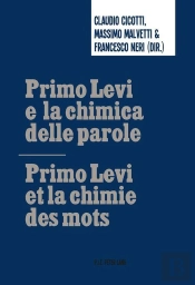 Primo Levi E La Chimica Delle Parole   Primo Levi Et La Chimie Des Mots