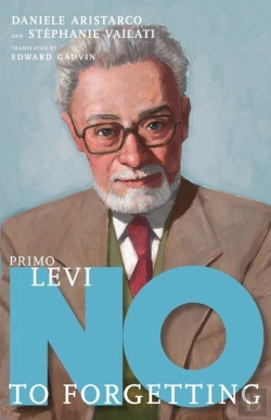 Bertrand.pt - Primo Levi: No To Forgetting
